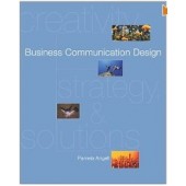Business Communication Design: Creativity, Strategies, and Solutions by Pamela Angell and Teeanna Rizkallah